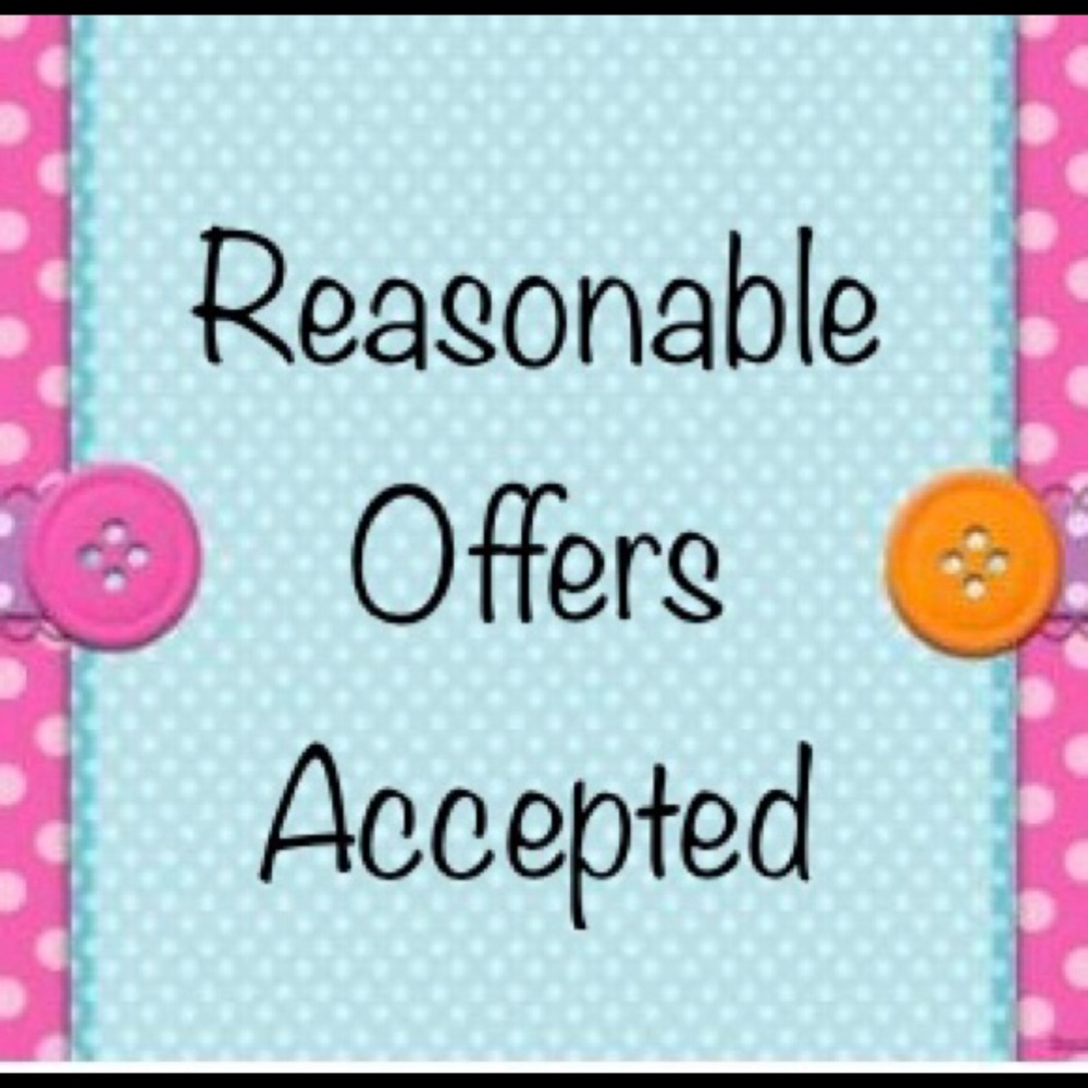 Reasonable Offers Accepted